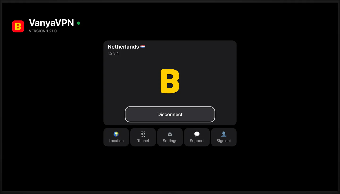 VanyaVPN home screen on Apple TV: connected, location Netherlands, with the Location, Tunnel, Settings, Support and Sign out tiles below